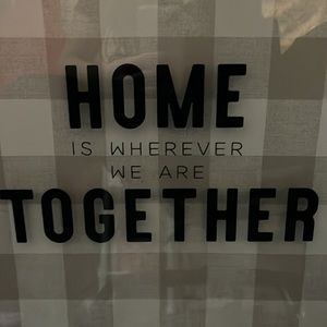 HOME IS WHERE WE ARE TOGETHER WALL DECOR